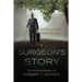 A Surgeon's Story: The Autobiography of Robert T Morris