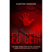 Ed Gein: The True Crime Story of the Gruesome Serial Killer and Body Snatcher