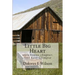 Little Big Heart: with bonus chapter: One Last Glimpse