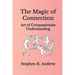 The Magic of Connection: Art of Compassionate Understanding