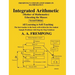 Integrated Arithmetic: (Mother of Mathematics)