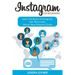 Instagram For Beginners: Learn The Basics of Instagram, Get More Likes, Attract New Followers Guide