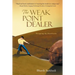The Weak Point Dealer: Dropping the Drawbacks
