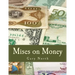 Mises on Money (Large Print Edition)
