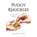 Pudgy Knuckles: A Mibster's Story