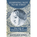 Learning Not To Be First: The Life of Christina Rossetti
