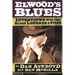 Elwood's Blues: Interviews with the Blues Legends & Stars