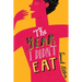 The Year I Didn't Eat