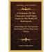 A Dictionary Of The Characters And Proper Names In The Works Of Shakespeare: With Notes On The Sources And Dates Of The Plays And Poems