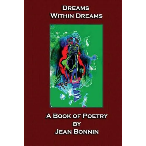 Dreams Within Dreams: A Poetry Book