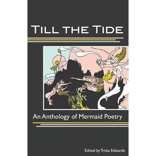 Till the Tide: An Anthology of Mermaid Poetry
