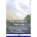 The Crook in the Lot: Or a Display of the Sovereignty and Wisdom of God in the Afflictions of Men, and the Christian's Deportment Under Them