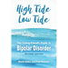 High Tide, Low Tide: The Caring Friend's Guide to Bipolar Disorder (Revised edition)