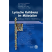 Lyrische Koharenz Im Mittelalter: Spielraume - Kriterien - Modellbildung