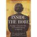 Inside the Robe: A Judge's Candid Tale of Criminal Justice in America