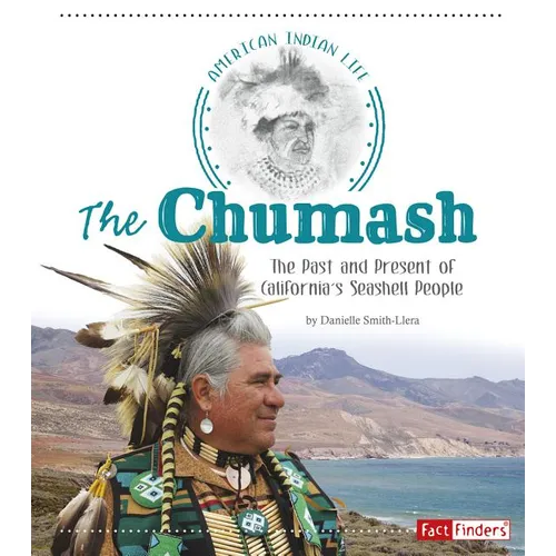 The Chumash: The Past and Present of California's Seashell People