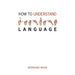 How to Understand Language: A Philosophical Inquiry