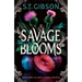 Savage Blooms