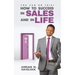 You Can Do This! How To Succeed In Sales and In Life.