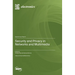 Security and Privacy in Networks and Multimedia