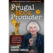 The Frugal Book Promoter - 3rd Edition: How to get nearly free publicity on your own or by partnering with your publisher