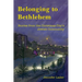 Belonging to Bethlehem: Stories from the Christmas City's Jewish Community