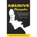 Abusive People: Healing Your Heart After Emotionally Abusive Relationship (Effective Methods and Exercises to Recognize Manipulative and Emotionally A