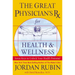 The Great Physician's RX for Health and Wellness: Seven Keys to Unlock Your Health Potential