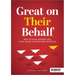 Great on Their Behalf: Why School Boards Fail, How Yours Can Become Effective