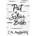 Pat of Silver Bush