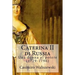 Caterina II di Russia: Una donna al potere (1729-1796)