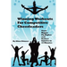 Winning Workouts For Competitive Cheerleaders: Stunt Bigger, Fly Higher and Reduce Injuries In 15 Minutes