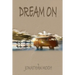 Dream On