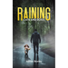 Raining Cats and Dogs