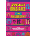 Rupaul's Drag Race and Philosophy: Sissy That Thought