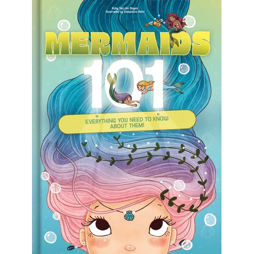 Mermaids 101: Everything You Need to Know about Them!