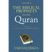 The Biblical Prophets in the Quran