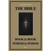 The Bible Book by Book and Period by Period: A Manual For the Study of the Bible (Easy to Read Layout)