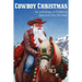 COWBOY CHRISTMAS, An anthology of Christmas Tales from the Old West