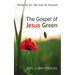 The Gospel of Jesus Green: Home for All, Not Just for Humans