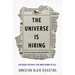 The Universe Is Hiring: Discover the Role You Were Born to Fill