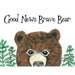 Good News Brave Bear