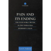 Pain and Its Ending: The Four Noble Truths in the Theravada Buddhist Canon