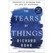 The Tears of Things: Prophetic Wisdom for an Age of Outrage