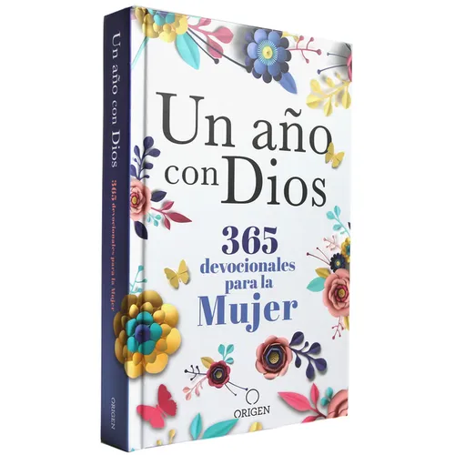 Un Año Con Dios: 365 Devocionales Para La Mujer / A Year with God. a Devotional for Women