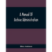 A Manual Of Archive Administration