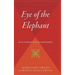 Eye of the Elephant: An Epic Adventure Int He African Wilderness