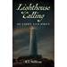 Lighthouse Calling: Of Light and Siren
