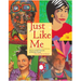 Just Like Me: Stories and Self-Portraits by Fourteen Artists
