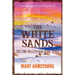 The White Sands: The Two Valleys Saga: Book Three